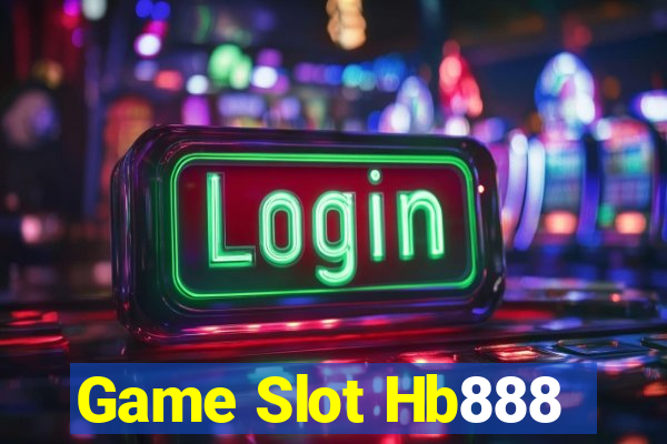 Game Slot Hb888