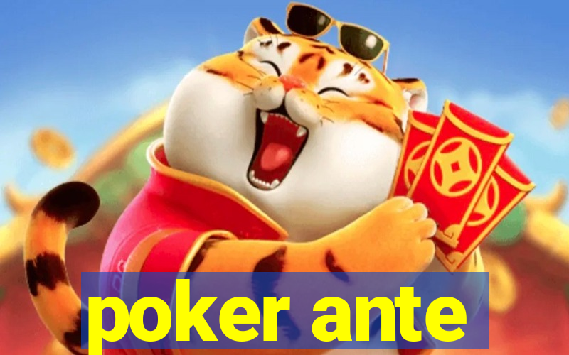 poker ante