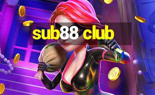 sub88 club