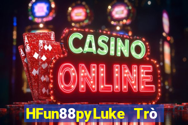 HFun88pyLuke Trò chơi slot