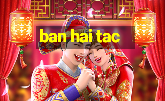 ban hai tac