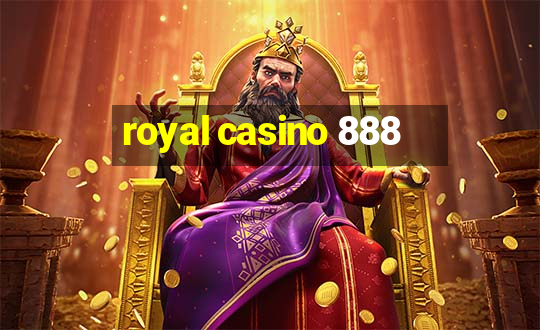 royal casino 888