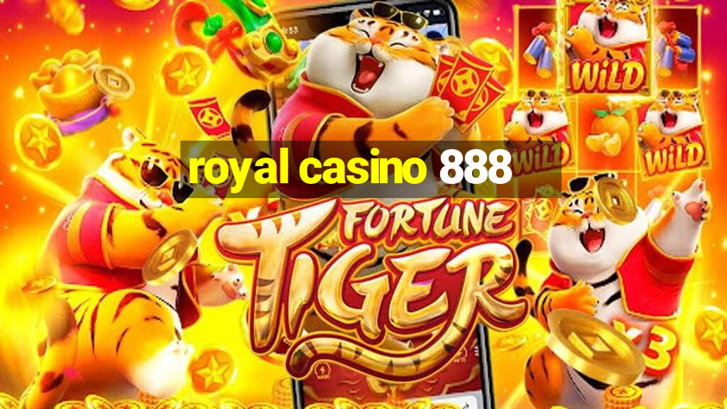 royal casino 888