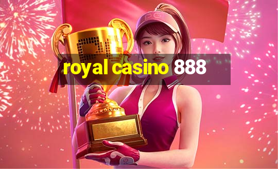 royal casino 888