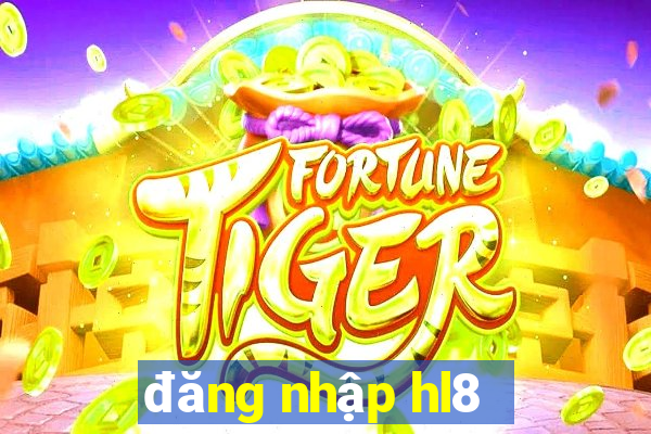 đăng nhập hl8