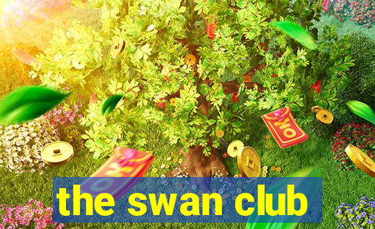 the swan club