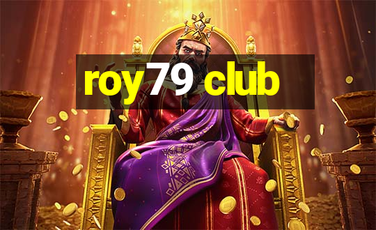 roy79 club