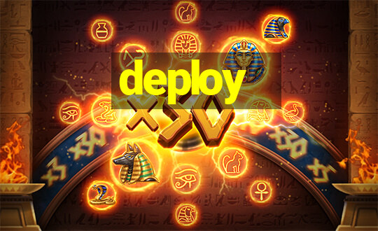 deploy