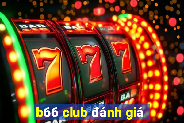 b66 club đánh giá