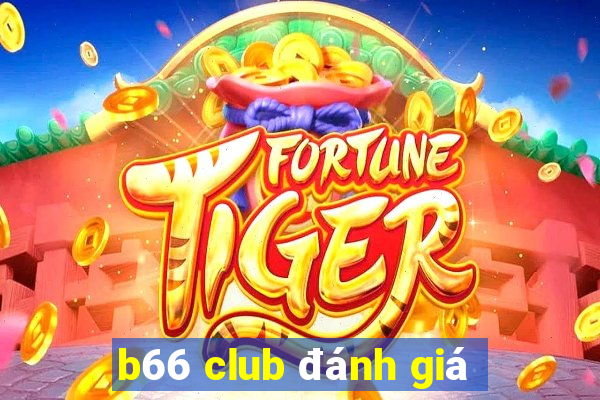 b66 club đánh giá