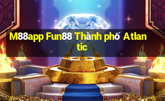 M88app Fun88 Thành phố Atlantic