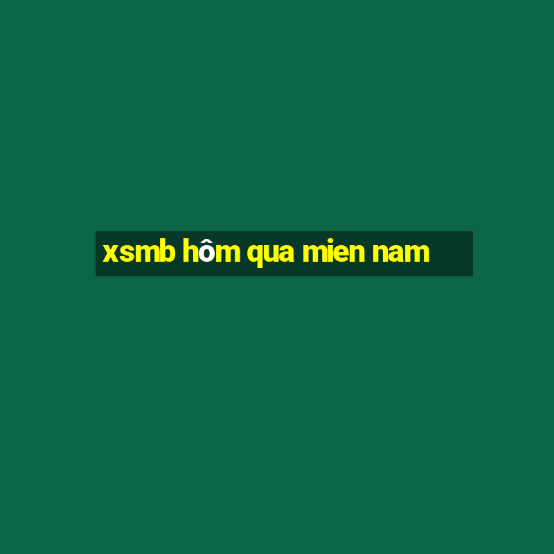 xsmb hôm qua mien nam