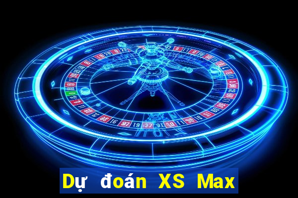 Dự đoán XS Max 3D ngày 5