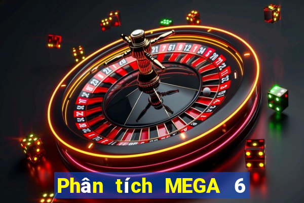 Phân tích MEGA 6 45 ngày 27