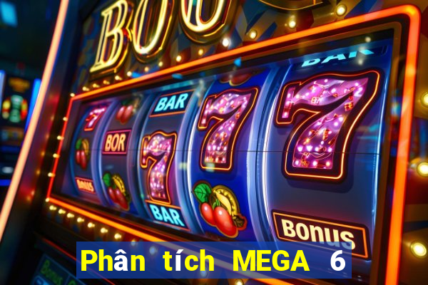 Phân tích MEGA 6 45 ngày 27