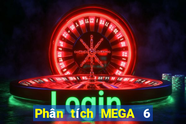 Phân tích MEGA 6 45 ngày 27