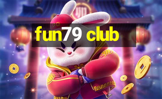 fun79 club