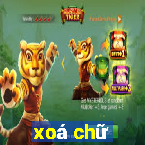 xoá chữ