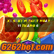 xổ số kiến thiết ngày 11 tháng 6