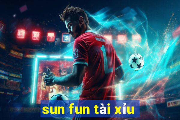 sun fun tài xỉu