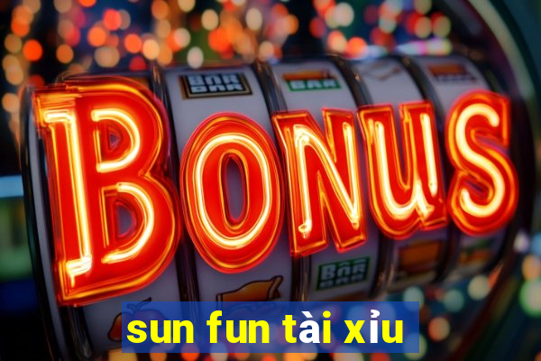 sun fun tài xỉu