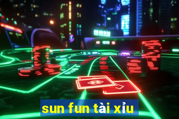 sun fun tài xỉu