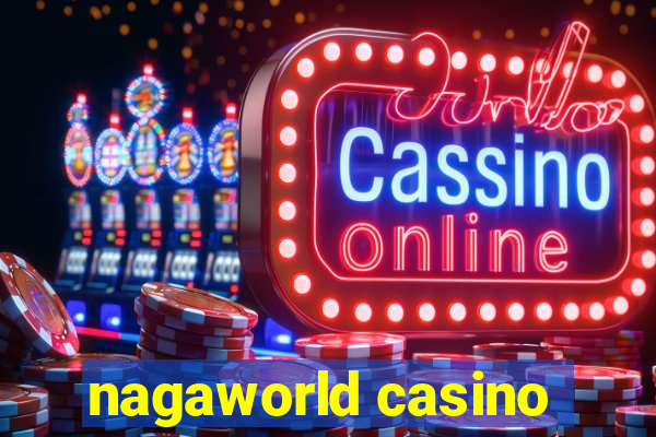 nagaworld casino