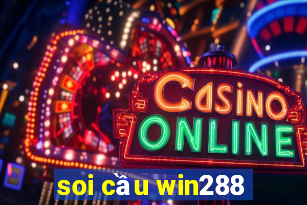 soi cầu win288