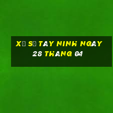 xổ số tây ninh ngày 28 tháng 04