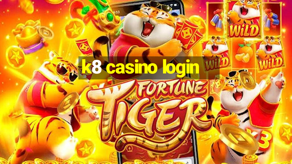 k8 casino login