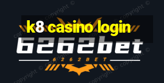 k8 casino login