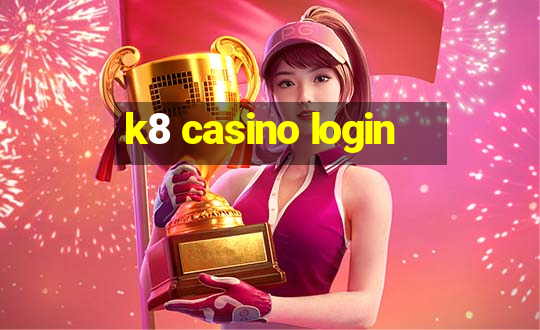 k8 casino login