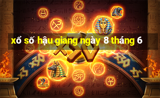 xổ số hậu giang ngày 8 tháng 6