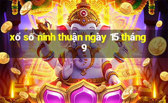 xổ số ninh thuận ngày 15 tháng 9