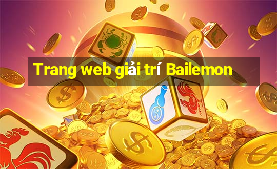 Trang web giải trí Bailemon