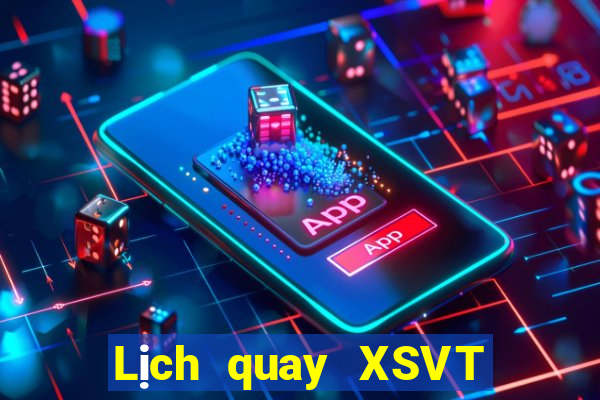 Lịch quay XSVT ngày 27