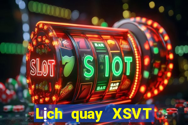 Lịch quay XSVT ngày 27