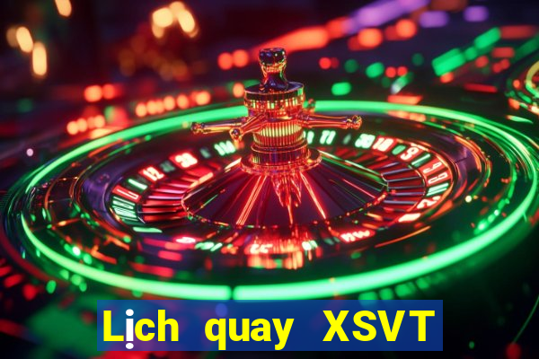 Lịch quay XSVT ngày 27