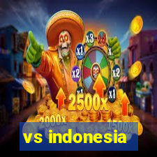 vs indonesia