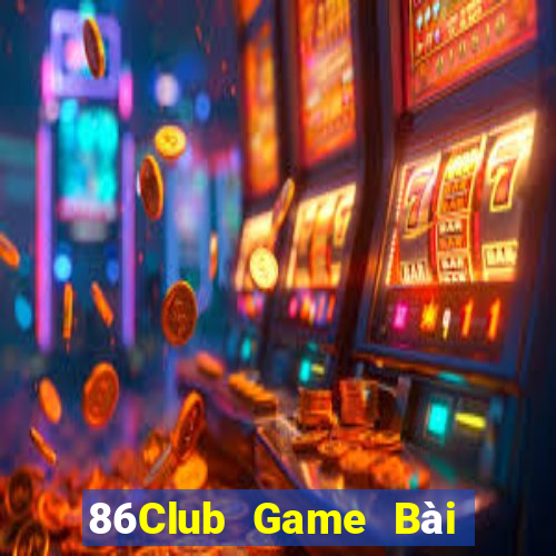 86Club Game Bài Tài Xỉu