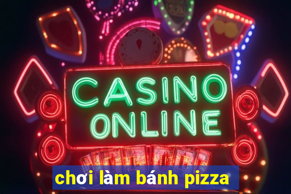 chơi làm bánh pizza