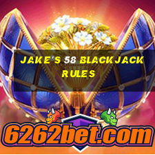 jake's 58 blackjack rules