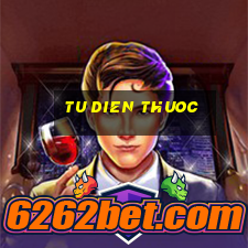 tu dien thuoc