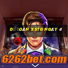 Dự đoán XSTG ngày 4