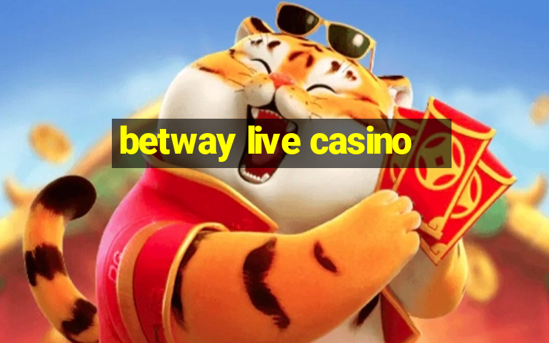 betway live casino