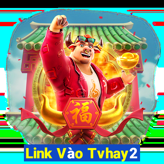 Link Vào Tvhay2