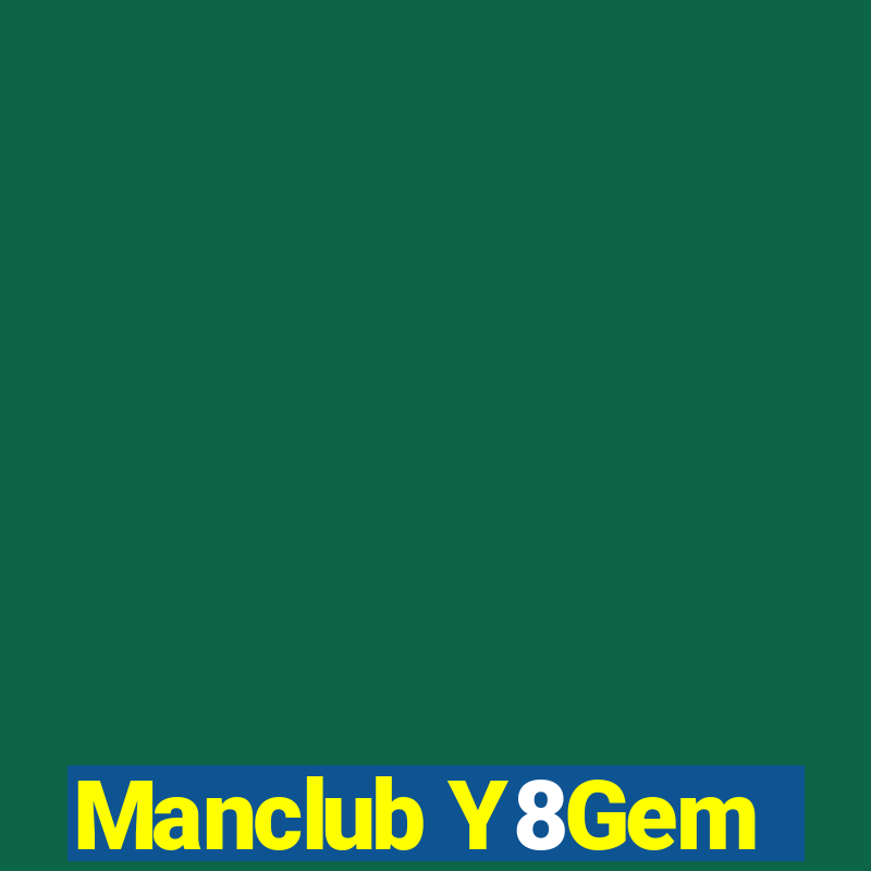 Manclub Y8Gem