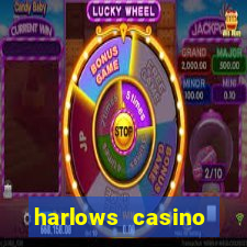 harlows casino resort and spa