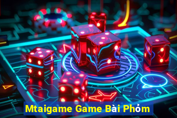 Mtaigame Game Bài Phỏm