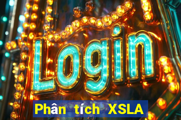 Phân tích XSLA thứ hai